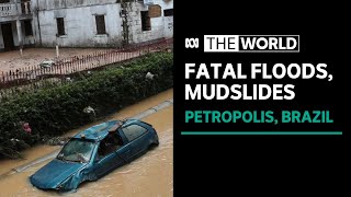 Dozens killed by floods and mudslides in Petropolis, Brazil, after heavy rains | The World