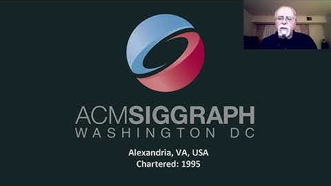 ACM SIGGRAPH Chapters Fast Forward - Washington DC Professional Chapter (SIGGRAPH 2020)
