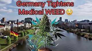 GERMANY’S medical CANNABIS IN TROUBLE 😱🤯