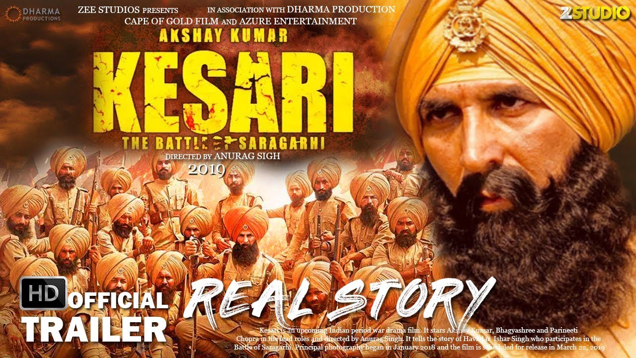 KESARI 2019 - Real Story | Akshay Kumar | Official trailer ...