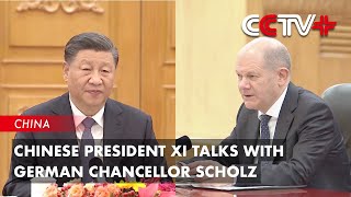 Chinese President Xi Jinping Talks with German Chancellor Scholz