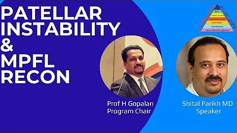 Patellar Instability in Adolescents and MPFL Reconstruction: Shital Parikh MD