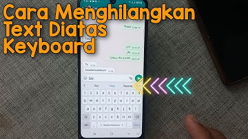 Cara Menghilangkan Tulisan Diatas Keyboard HP Samsung Galaxy M32 M21 A03S M12 M42 M22 One UI 3.1