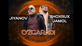 Jiyanov & Shoxrux Jamol - O'zgaradi