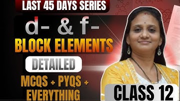 D and F Block Elements in One Shot  |NEET 2025