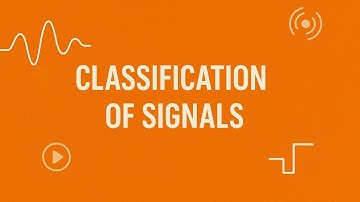 Classification of Signals | Signals and Systems Made Easy
