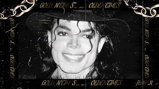 Michael Jackson - Golden Times My Tribute