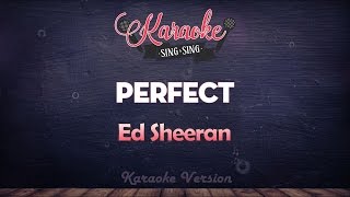 Ed Sheeran - Perfect | SING SING KARAOKE chords