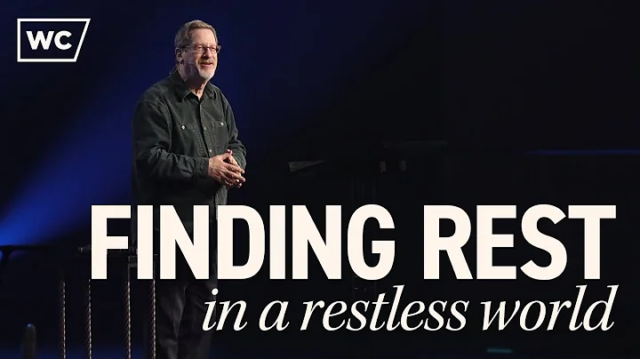 Kerry Shook: Finding Rest in a Restless World