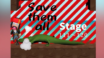 save them all stage 111〜120