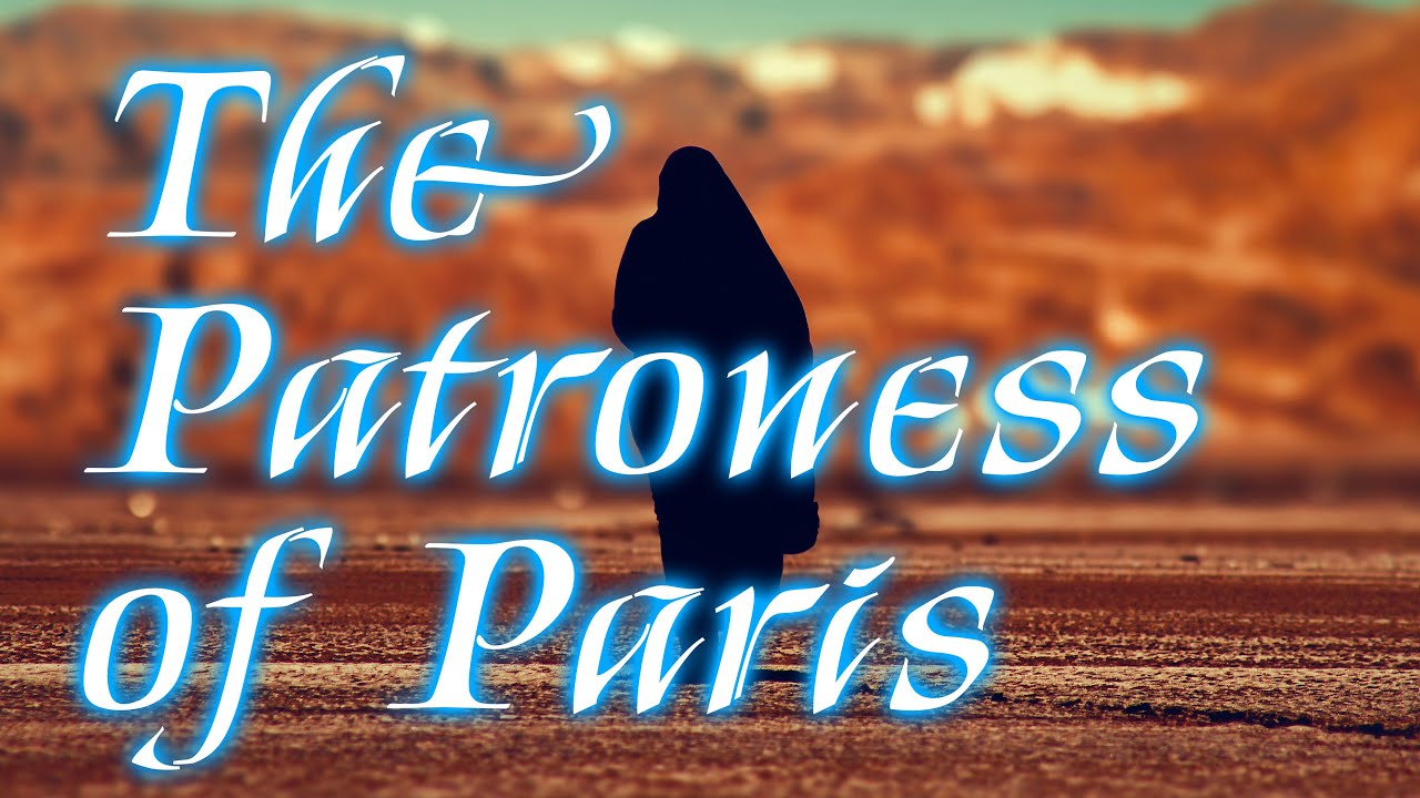 The Patroness of Paris (With Sound FX and Music)