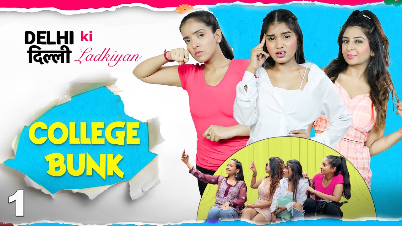 Ep 1 : COLLEGE BUNK - Dilli Ki Ladkiyan | #Beauty #Fun #Girls | Anaysa