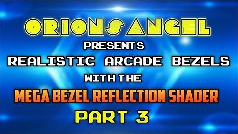 My Realistic Arcade Bezel Collection with the Mega Bezel Reflection Shader (Part 3)