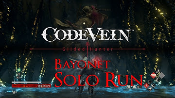 Code Vein - Gilded Hunter Bayonet Solo Run