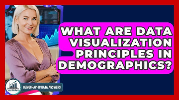 What Are Data Visualization Principles In Demographics? - Demographic Data Answers