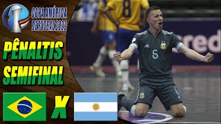 PÊNALTIS Brasil X Argentina | SEMIFINAL | Copa América de Futsal 2022 (05/02/2022)