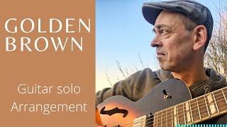 Golden brown - Guitar solo arrangement