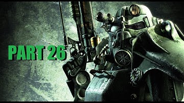 Lets Play Fallout 3 Part 26: Space Samurai