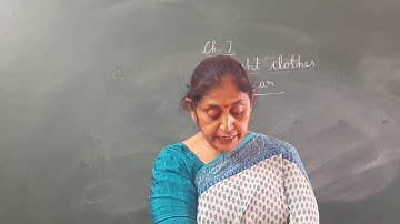 Class 4 | Science | Chapter 7 | Part A | The Right Clothes to Wear