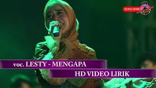 Lesti - Mengapa (VIDEO LIRIK) | LIVE MUSIC ACACA ENTERTAINMENT
