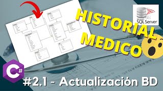 #2.1 - Actualización de Base de datos - Historial médico (C#, SQL, POO, Arquitectura en capas)