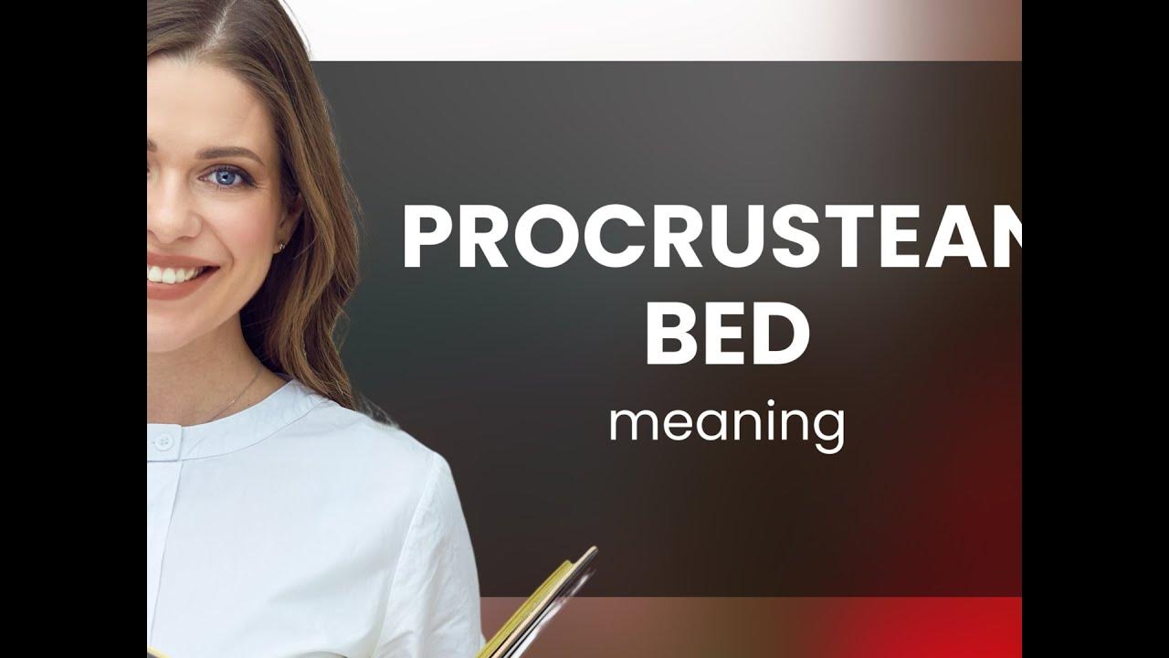 Procrustean bed PROCRUSTEAN BED meaning YouTube