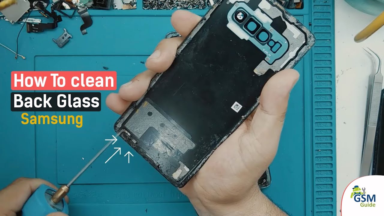 New Tools 2020 How To clean Any Back Cover / Back Glass Samsung In few