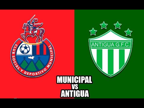 Resumen Final del partido: Municipal Vs. Antigua GFC