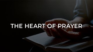 The Heart of Prayer Session 5 | Wonder & Mystery