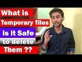 [HINDI] - What is temporary files on pc ? | is it safe to delete them |
