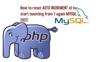How to reset AUTO INCREMENT id to start counting from 1 again MYSQL 2022
