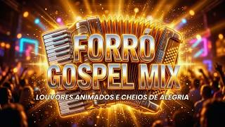🔥 FORRÓ PISADINHA GOSPEL  | O SOM DA VITÓRIA COMEÇA AQUI! 🎶✨