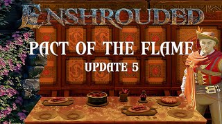 Enshrouded Update 5 Pact of the Flame. Is It WORTH coming Back for