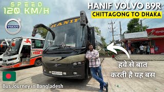 Riding The Fastest Volvo Of Bangladesh - Hanif Volvo B9R Chittagong To Dhaka Business Cl Bus
