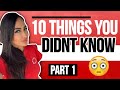 10 Things You Didn't Know About Me - (PART 1)