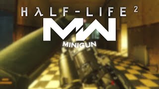 PROJECT HL2 - MW19 MINIGUN [SMG REPLACEMENT]
