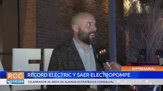 Record Electric y SAER Electropompe celebraron 30 años de alianza estratégica comercial