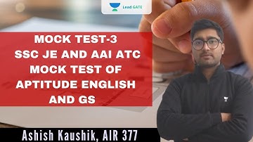 MOCK TEST-3 | APTITUDE | ENGLISH | GS | SSC JE | ATC AAI | PSU | Ashish Kaushik, AIR 377