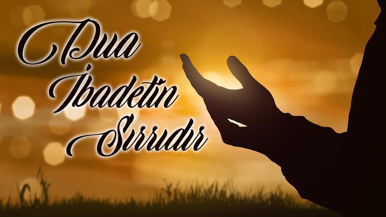 Dua İbadetin Sırrıdır ( Zafer Zengin - Perşembe Sohbeti )