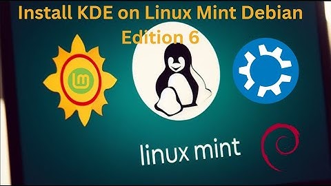 Install KDE on LMDE 6