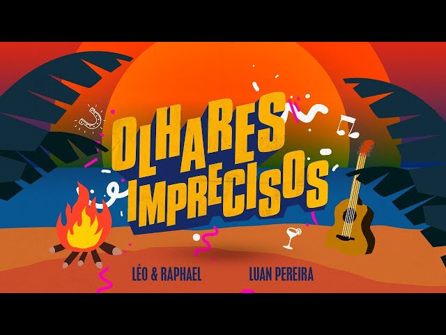 AgroPlay Verão - Olhares Imprecisos @LeoeRaphael @LuanPereiraLP class=