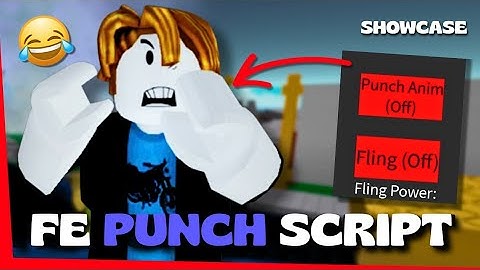 Best FE Punch Script (SENT THEM FLYING) – Showcase