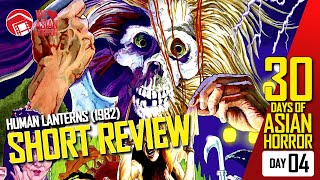 Human Lanterns [30 Days of Asian Horror 2022 - Day 04] Review of Hong Kong Kung-fu Horror Classic