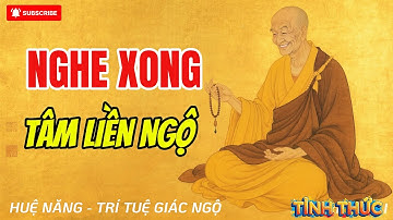24 BÍ MẬT GIÁC NGỘ CỦA LỤC TỔ HUỆ NĂNG – Ai nghe một lần, tâm sáng cả đời!