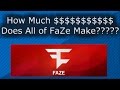 How Much $$$ Does Every Member of FaZe Make COMBINED????? 2016