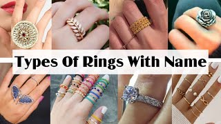 32 Types Of Rings With Name/Latest women finger ring design/Finger Rings name/Finger ring for ladies