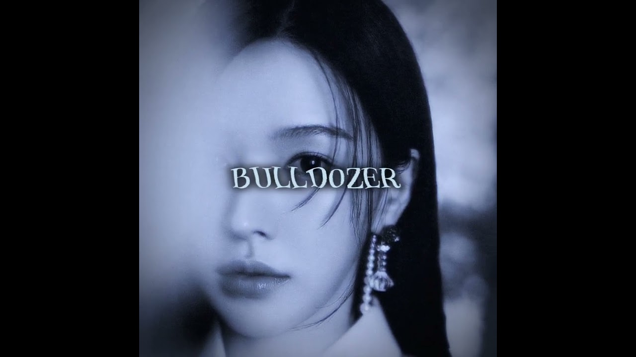 bulldozer ; red velvet - slowed + reverb.