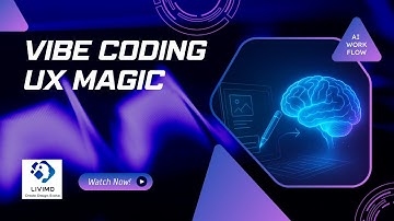 Vibe Coding: Turning Ideas into Creative UX | Livimo