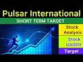 PULSAR INTERNATIONAL SHARE TARGET ANALYSIS 🟢 PULSAR INTERNATIONAL NEWS STOCKS ANALYSIS 29-05-26
