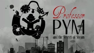 Professor Pym and the Secret of Steam - Universal - HD Gameplay Trailer screenshot 1